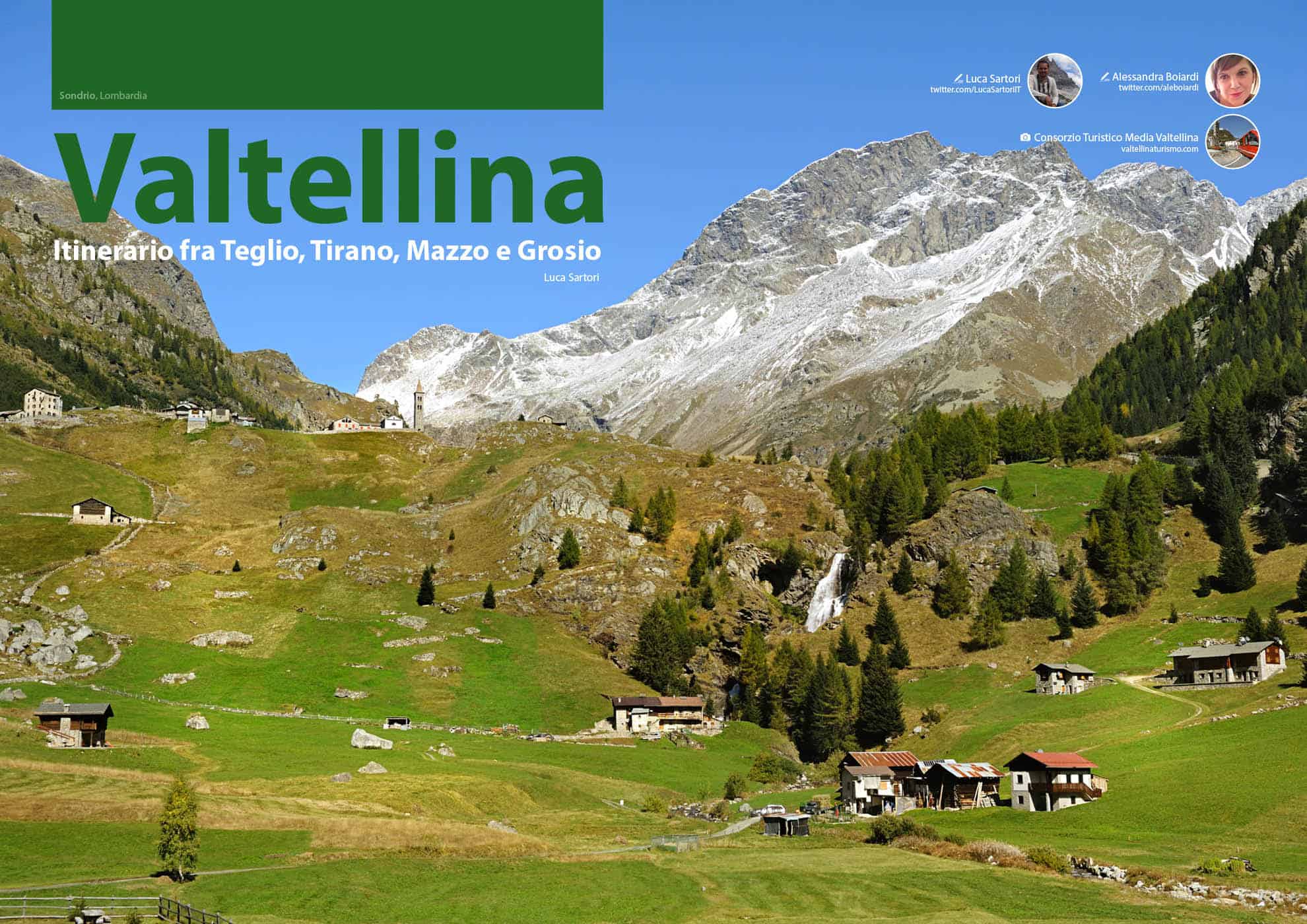 e-borghi travel 1: Montagna e borghi - Valtellina, Itinerario fra Teglio, Tirano, Mazzo e Grosio