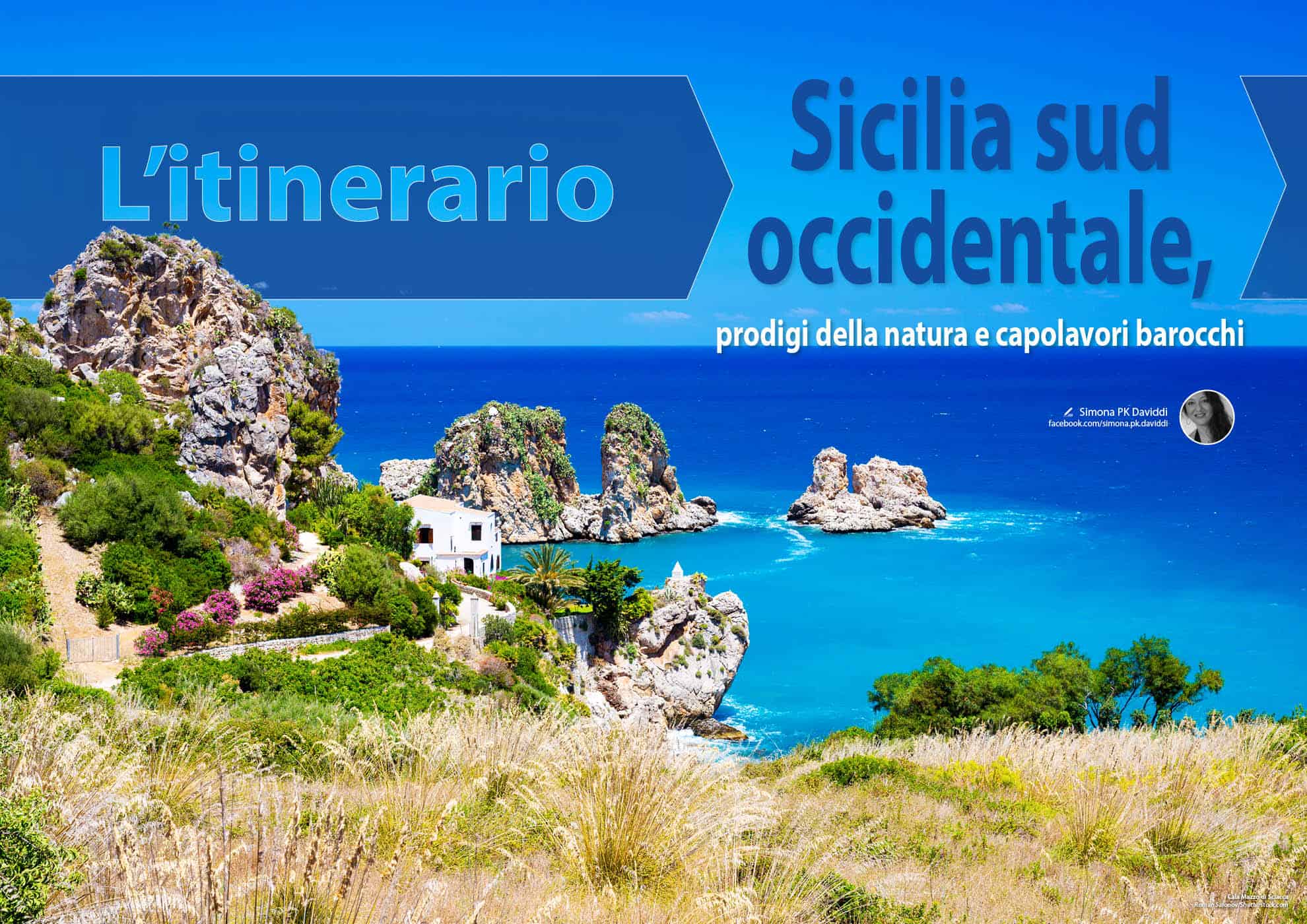 e-borghi travel 4: Mare e borghi - Itinerario: Sicilia sud occidentale, prodigi della natura e capolavori barocchi